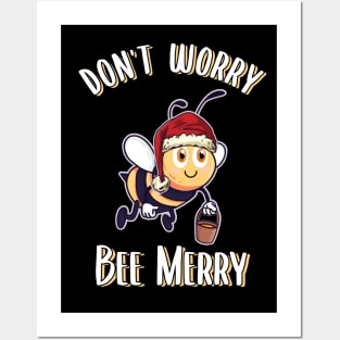 Christmas Honeybee Dont Worry Bee Merry Posters and Art